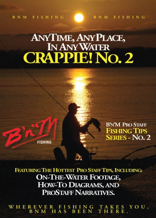 AnyTime,AnyPlace,InAnyWaterCrappie!-NumberTwo!1review