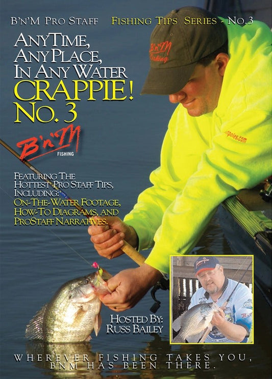 AnyTime,AnyPlace,InAnyWaterCrappie!-NumberThree!DIGITALONLY